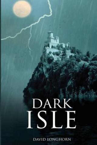 Kniha Dark Isle David Longhorn