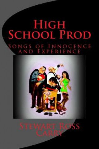 Kniha High School Prod: Songs of Innocence and Experience Stewart Ross Carry