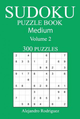 Libro Medium 300 Sudoku Puzzle Book: Volume 2 Alejandro Rodriguez