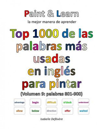 Kniha Top 1000 de las palabras más usadas en inglés (Volumen 9 palabras 801-900) Isabelle Defevere