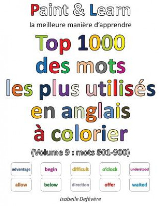 Βιβλίο Top 1000 des mots les plus utilisés en anglais (Volume 9: mots 801-900) Isabelle Defevere