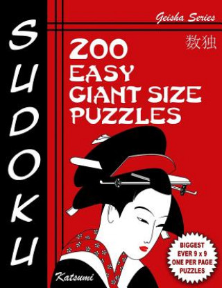 Kniha Sudoku Puzzle Book, 200 Easy Giant Size Puzzles: Each Easy To Read Gigantic Puzzle Fills Whole 8" Page With Tons Of Space For Notes Katsumi