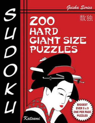 Knjiga Sudoku Puzzle Book, 200 Hard Giant Size Puzzles: Each Easy To Read Gigantic Puzzle Fills Whole 8" Page With Tons Of Space For Notes Katsumi