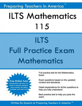 Kniha ILTS Mathematics 115: ILTS Math 115 Preparing Teachers in America