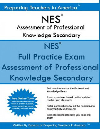Könyv NES Assessment of Professional Knowledge Secondary: NES Study Guide Preparing Teachers in America