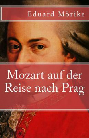 Kniha Mozart auf der Reise nach Prag Eduard Mörike