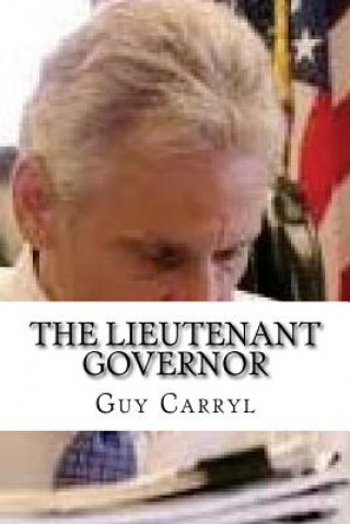 Könyv The Lieutenant Governor Guy Wetmore Carryl