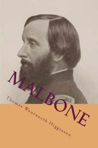 Könyv Malbone: An Olport Romance Thomas Wentworth Higginson