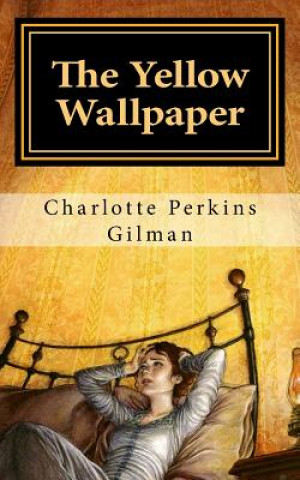 Knjiga The Yellow Wallpaper Charlotte Perkins Gilman