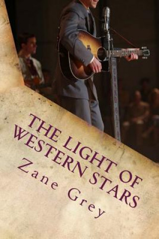 Buch The Light of Western Stars Zane Grey