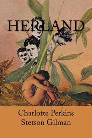 Kniha Herland Charlotte Perkins Stetson Gilman