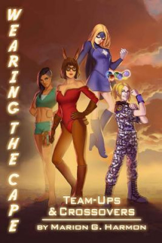 Libro Team-Ups and Crossovers Marion G Harmon