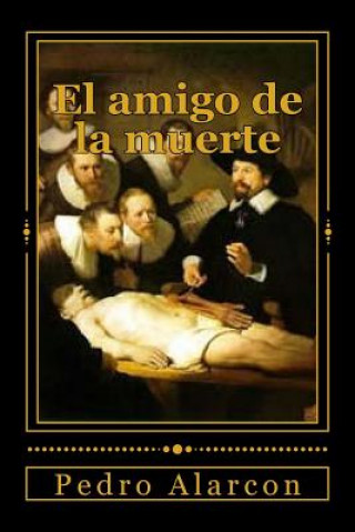 Buch El amigo de la muerte Pedro Antonio Alarcon