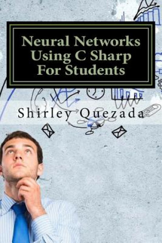 Buch Neural Networks Using C Sharp For Students Shirley Quezada