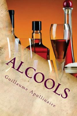 Knjiga Alcools Guillaume Apollinaire