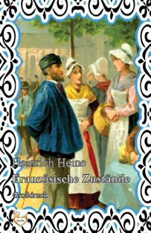 Book Französische Zustände (Großdruck) Heinrich Heine