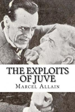 Βιβλίο The Exploits of Juve Marcel Allain