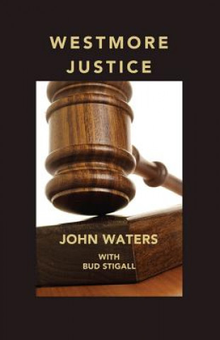 Carte Westmore Justice John Waters