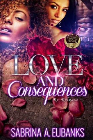 Buch Love And Consequences Sabrina A Eubanks