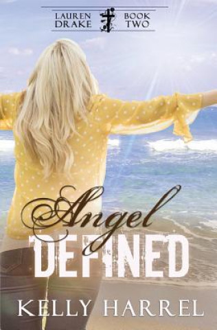 Book Angel Defined Kelly Harrel