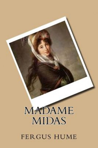 Kniha Madame Midas Fergus Hume