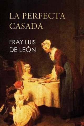 Könyv La perfecta casada fray Luis de Leon