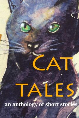 Könyv Cat Tales: An anthology of short stories Curtis Bausse (Ed )