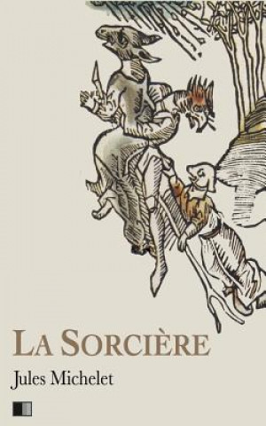 Könyv La Sorci?re Jules Michelet