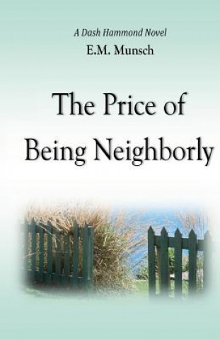 Carte The Price of Being Neighborly E M Munsch
