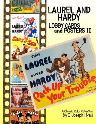 Livre Laurel and Hardy: Lobby Cards and Posters II: A Color Collection I Joseph Hyatt