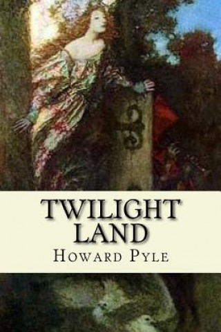 Buch Twilight Land Howard Pyle