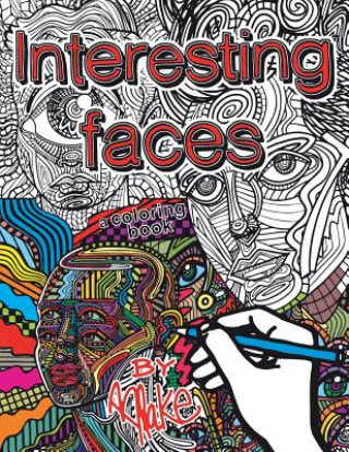 Knjiga Interesting Faces: A Coloring Book Blake Chamberlain
