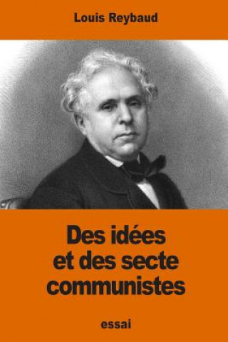 Kniha Des idées et des sectes communistes Louis Reybaud