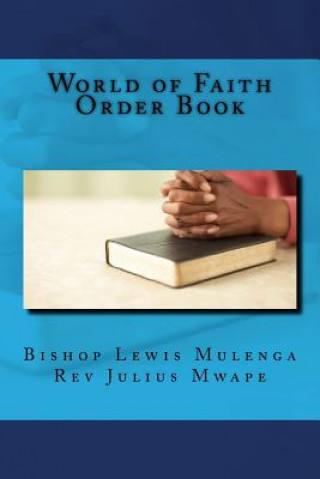 Βιβλίο World of Faith Order Book Bis Lewis Mulenga