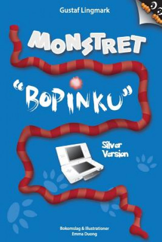 Книга Monstret Bopinku - Silver Version Gustaf Lingmark