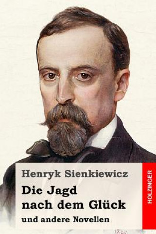 Książka Die Jagd nach dem Glück und andere Novellen Henryk Sienkiewicz