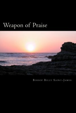 Kniha Weapon of Praise Billy Saint-James