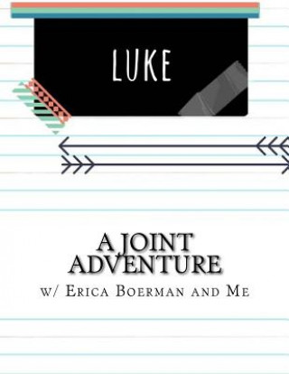 Libro A Joint Adventure in Luke Erica Boerman