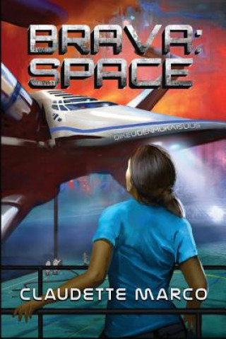 Könyv Brava: Space Claudette Marco