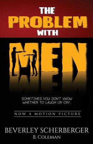 Книга The Problem with Men Beverley Scherberger