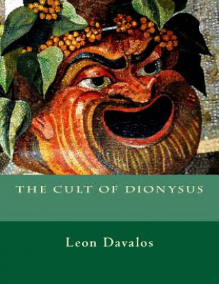 Kniha The Cult of Dionysus Leon Davalos