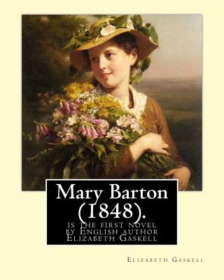 Kniha Mary Barton (1848). By: Elizabeth Gaskell: Mary Barton is the first novel by English author Elizabeth Gaskell, published in 1848. Elizabeth Gaskell