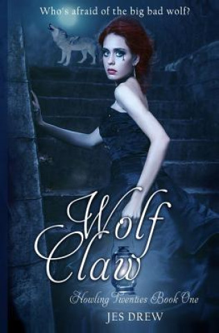 Knjiga Wolf Claw Jes Drew