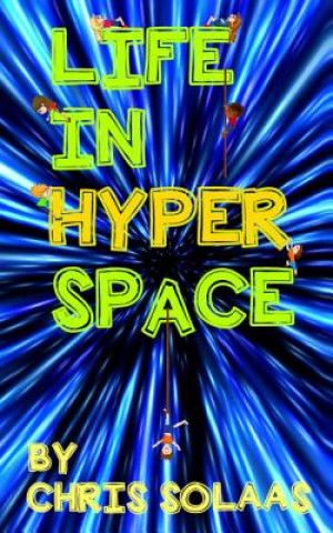 Kniha Life in Hyperspace Chris Solaas