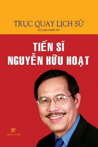 Könyv Truc Quay Lich Su Hoat Nguyen Huu