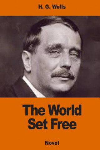 Carte The World Set Free H G Wells