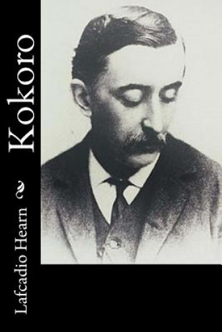 Könyv Kokoro Lafcadio Hearn