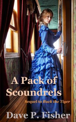 Книга A Pack of Scoundrels Dave P Fisher