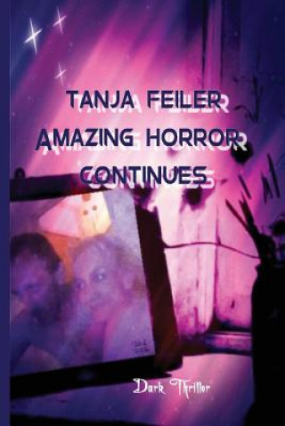 Buch Amazing Horror Continues: Dark Thriller T Tanja Feiler F