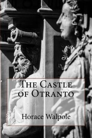 Carte The Castle of Otranto Horace Walpole
